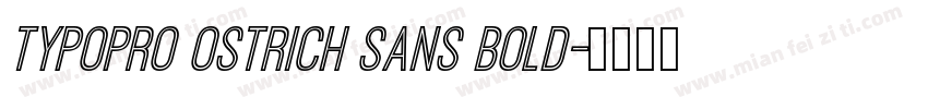 TypoPRO Ostrich Sans Bold字体转换